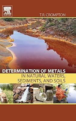 Determination of Metals in Natural Waters, Sediments, and Soils by Crompton, T. R. | Hardcover | Science