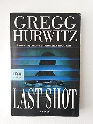 Last Shot by Hurwitz, Gregg | Hardcover | Fiction
