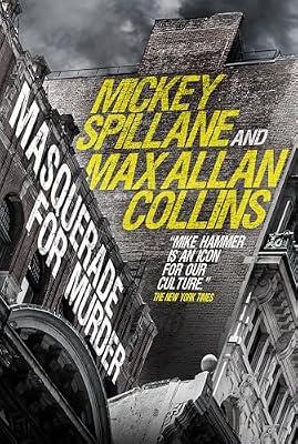Mike Hammer - Masquerade for Murder by Spillane, Mickey; Collins, Max Allan | Hardcover | Fiction