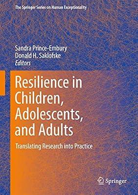 Resilience in Children, Adolescents, and Adults: Translating Research into Practice: 12 (The Springer Series on Human Exceptionality) | Hardcover | Educational Psychology