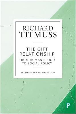 The Gift Relationship: From Human Blood to Social Policy by Titmuss, Richard M | Hardcover | Health Systems & Services 2