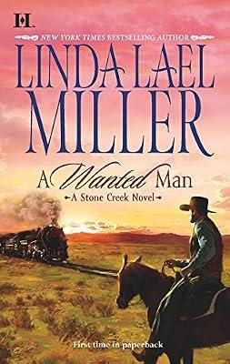 A Wanted Man (A Stone Creek Novel) by Miller, Linda Lael | Mass_Market | Fiction