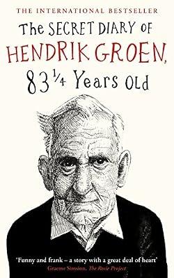 The Secret Diary of Hendrik Groen, 83¼ Years Old by Groen, Hendrik | Hardcover | Modern & Contemporary Fiction (Post C 1945)