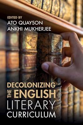 Decolonizing the English Literary Curriculum | Hardcover | Social Discrimination & Inequality