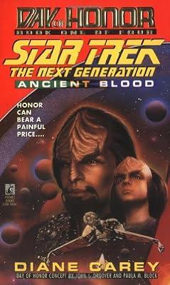 Ancient Blood: Day of Honor #1: No.1 (Star Trek: The Next Generation: Day of Honor) by Carey, Diane | Mass_Market | Space Opera