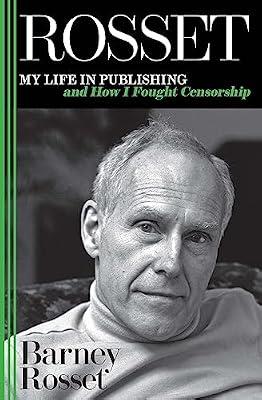 Rosset: My Life in Publishing and How I Fought Censorship by Rosset, Barney | Paperback | Biography & Autobiography