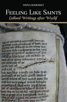 Feeling Like Saints: Lollard Writings After Wyclif by Somerset, Fiona | Hardcover | Religion