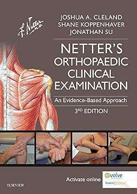 Netter's Orthopaedic Clinical Examination: An Evidence-Based Approach (Netter Clinical Science) by Cleland | Paperback | Medical