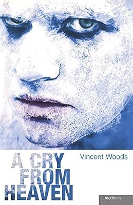 A Cry from Heaven by Woods, Vincent | Paperback | Drama