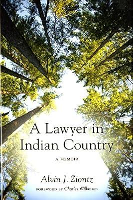 A Lawyer in Indian Country: A Memoir by Ziontz, Alvin J. | Hardcover | Memoirs