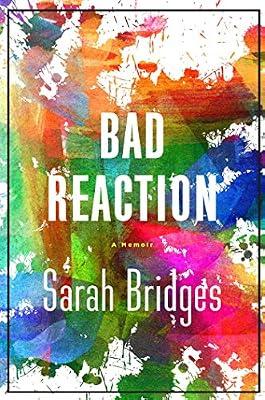 A Bad Reaction: A Memoir by Bridges, Sarah | Hardcover | Health & Fitness