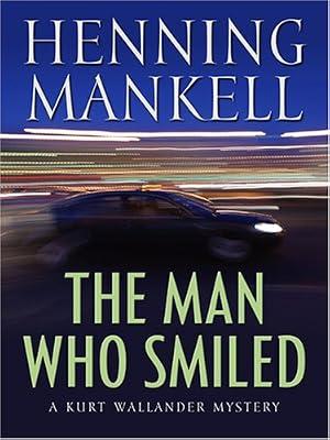 The Man Who Smiled (Thorndike Press Large Print Core Series) by Mankell, Henning | Hardcover