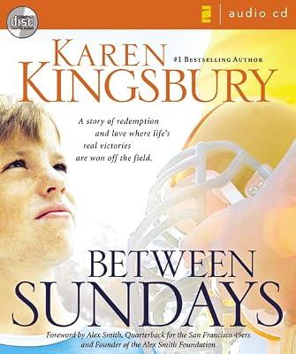 Between Sundays by Kingsbury, Karen | Audiocd | Modern & Contemporary Fiction (Post C 1945)