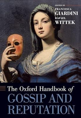 The Oxford Handbook of Gossip and Reputation (Oxford Handbooks) | Hardcover | Sociology