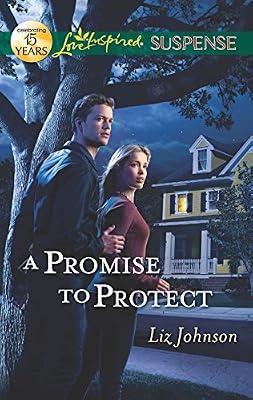 A Promise to Protect (Love Inspired Suspense) by Johnson, Liz | Mass_Market