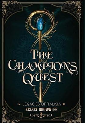 The Champion's Quest by Brownlee, Kelsey | Hardcover | Fantasy & Magical Realism (Children'S