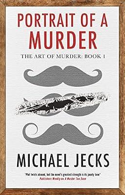 Portrait of a Murder: 1 (The Art of Murder) by Jecks, Michael | Hardcover | Crime & Mystery