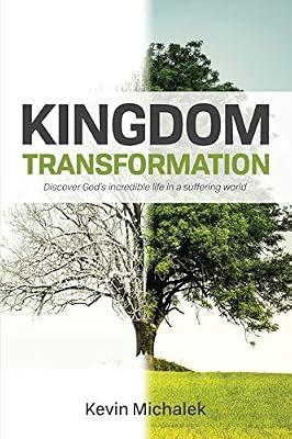 Kingdom Transformation by Michalek, Kevin | Paperback | Christian Life & Practice