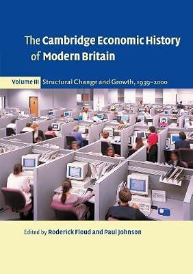 The Cambridge Economic History of Modern Britain: Volume 3 (The Cambridge Economic History of Modern Britain 3 Volume Paperback Set) | Paperback | History