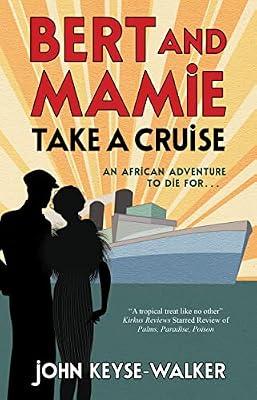 Bert and Mamie Take a Cruise by Keyse-walker, John | Hardcover | Fiction