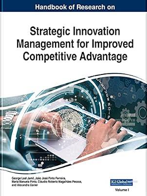Handbook of Research on Strategic Innovation Management for Improved Competitive Advantage (Advances in Business Strategy and Competitive Advantage) | Hardcover | Business Strategy