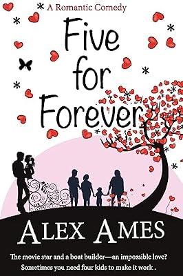 Five for Forever: A Romantic Comedy by Ames, Alex | Paperback | Fiction
