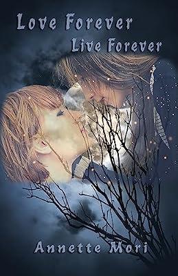 Love Forever, Live Forever by Mori, Annette | Paperback | Fiction