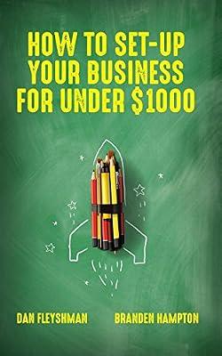 How To Set-Up Your Business For Under $1000 by Hampton, Branden; Fleyshman, Dan; Aguilar, Moises | Paperback | Business & Economics
