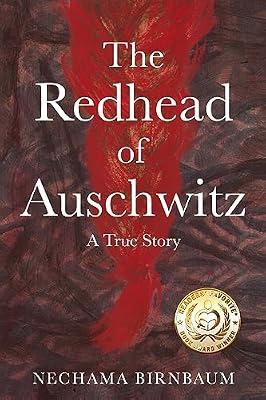 The Redhead of Auschwitz: A True Story (Holocaust Survivor True Stories WWII) by Birnbaum, Nechama | Paperback | Historical Fiction (Children'S