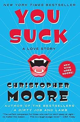 You Suck: A Love Story: 2 (Bloodsucking Fiends, 2) by Moore, Christopher | Paperback | Fiction