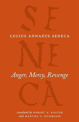 Seneca: Anger, Mercy, Revenge (The Complete Works of Lucius Annaeus Seneca) by Seneca, Lucius Annaeus | Paperback | Philosophy 2