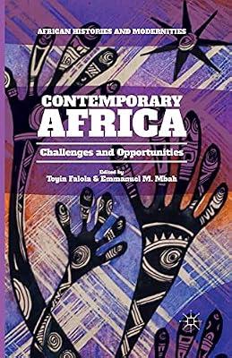 Contemporary Africa: Challenges and Opportunities (African Histories and Modernities) | Paperback | African History