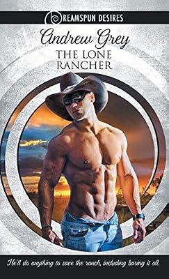 Lone Rancher (Dreamspun Desires) by Grey, Andrew | Paperback | Modern & Contemporary Fiction (Post C 1945)