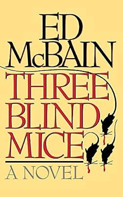 Three Blind Mice: A Novel by McBain, Ed | Hardcover | Fiction