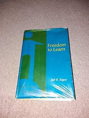 Freedom to learn;: A view of what education might become (Studies of the person) by R Carl Rogers | Hardcover