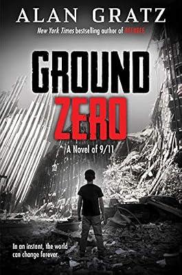 Ground Zero by Gratz, Alan | Hardcover | Juvenile Fiction