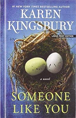 Someone Like You (Wheeler Large Print Book) by Kingsbury, Karen | Library | Fiction