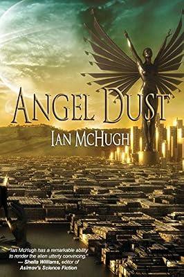 Angel Dust by McHugh, Ian | Paperback | Science Fiction