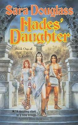 Hades' Daughter: Book One of The Troy Game by Douglass, Sara | Mass_Market | Fantasy