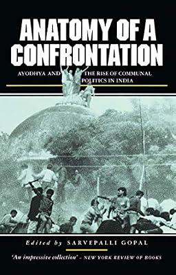 Anatomy of a Confrontation: The Rise of Communal Politics in India (Politics in Contemporary Asia (Paperback)) | Paperback | Political Science