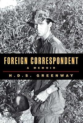 Foreign Correspondent: A Memoir by Greenway, H.D.S. | Hardcover | Biography & Autobiography