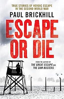 Escape or Die by Brickhill, Paul | Paperback | Biography: Historical