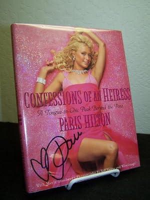 Confessions of an Heiress: A Tongue-in-Chic Peek Behind the Pose by Hilton, Paris | Hardcover | Autobiography: General