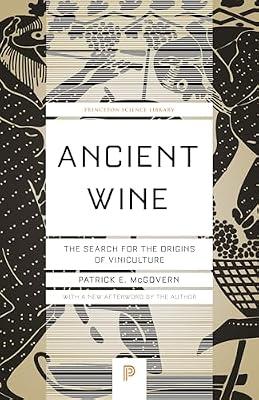 Ancient Wine: The Search for the Origins of Viniculture by McGovern, Patrick E. | Paperback | Social Science