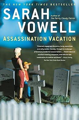 Assassination Vacation by Vowell, Sarah | Paperback | Biography & Autobiography