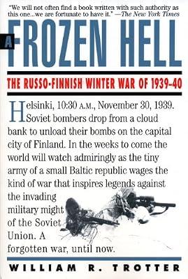 A Frozen Hell: The Russo-Finnish Winter War of 1939-40 by Trotter, William R. | Paperback | History