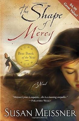 The Shape of Mercy: A Novel by Meissner, Susan | Paperback