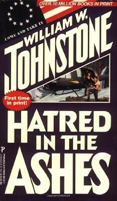 Hatred In The Ashes by Johnstone, William W. | Mass_Market