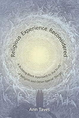 Religious Experience Reconsidered: A Building-Block Approach to the Study of Religion and Other Special Things by Taves, Ann | Paperback | Religion