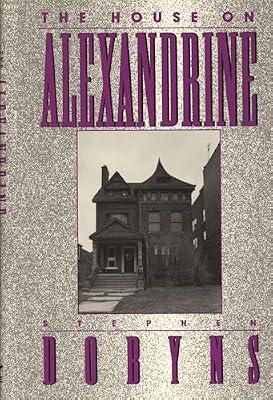 The House on Alexandrine by Dobyn, Stephen | Paperback | Modern & Contemporary Fiction (Post C 1945)